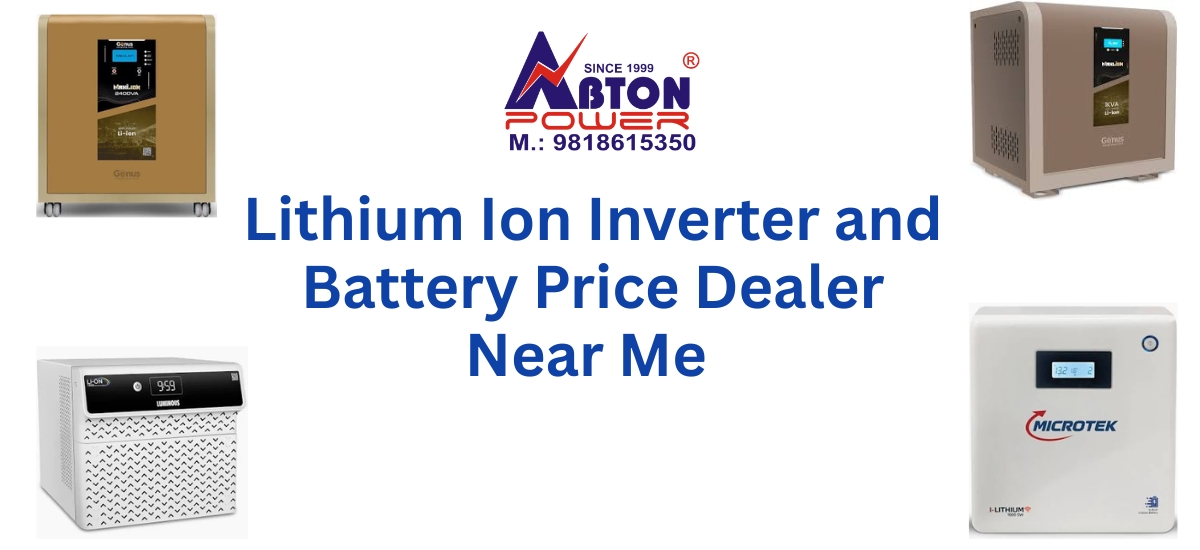 Lithium Ion Inverter and Battery Price Dealer Near Me